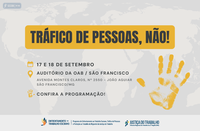 TRT-MG promove projeto “Tráfico de Pessoas, NÃO!” em São Francisco
