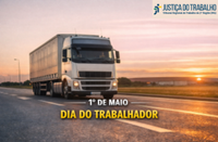 1º de maio: caminhoneiro obtém na Justiça pagamento em dobro por trabalho em feriados