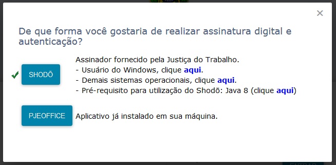 Tela para seleção da opção Shodo ou PJeOffice