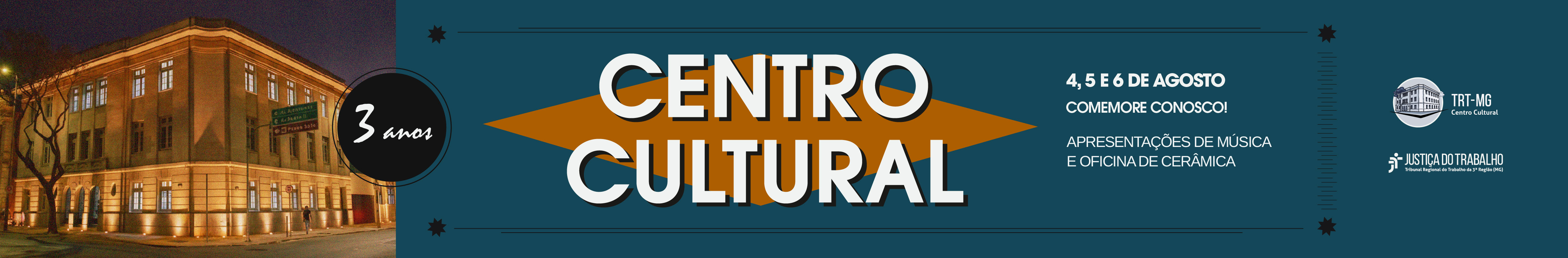 cecult 3 anos_banner-portal.jpg Banner de divulgação do aniversário de três anos do Centro Cultural do TRT-MG.
