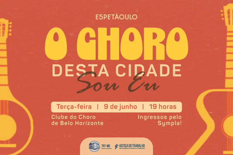 Convite para o espetáculo "O Choro desta Cidade sou Eu".