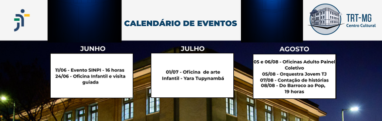 Calendário de eventos Centro Cultural - junho a agosto