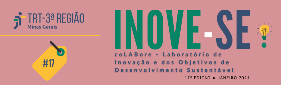 Inove-se. coLABore - Laboratório de Inovação e dos Objetivos de Desenvolvimento Sustentável. Décima sétima edição. Janeiro de 2024.