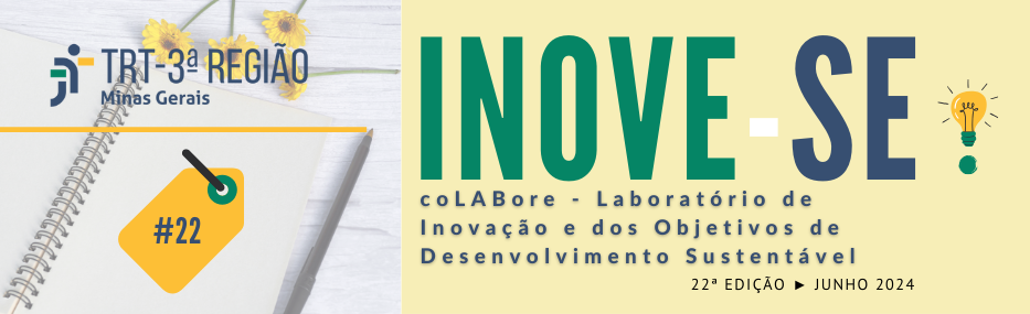 Inove-se. coLABore - Laboratório de Inovação e dos Objetivos de Desenvolvimento Sustentável. Vigésima segunda edição. Junho de 2024.