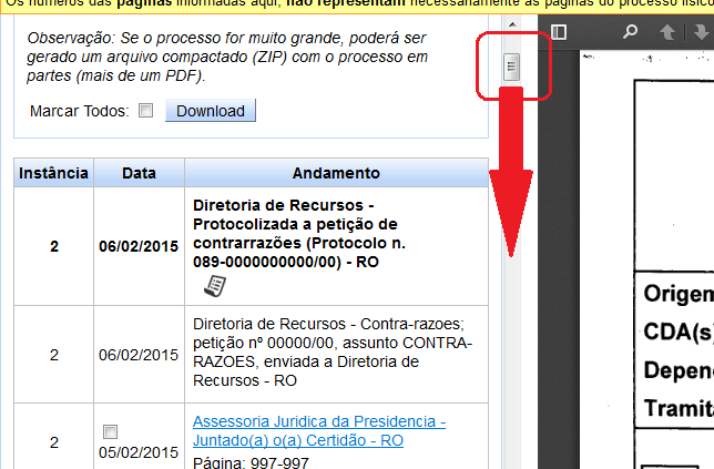 A lista de andamentos e a visualização dos documentos é feita na lateral esquerda da página.  Utilizar a barra de rolagem.