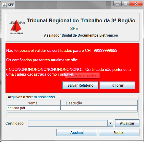 Não foi possível validar os certificados para o CPF  Certificado não pertence a uma cadeia cadastrada como confiável.