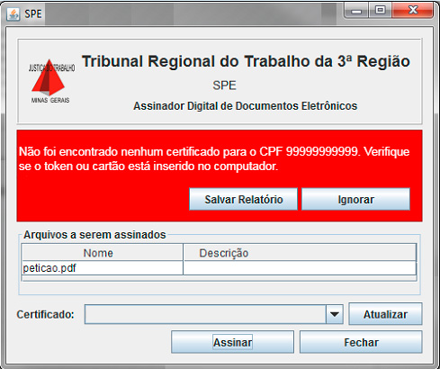 Não foi encontrado nenhum certificado para o CPF. Verifique se o token ou cartão está inserido no computador.