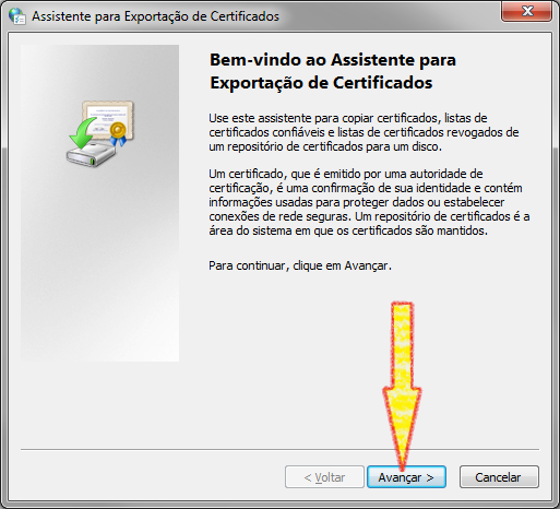 Será aberta uma janela com o título "Assistente para Exportação de Certificados".  Clicar no botão Avançar....