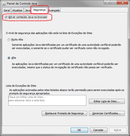 Clicar na aba Segurança.  Marcar a opção Ativar conteúdo Java no browser..