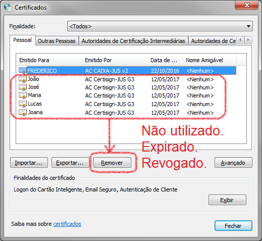 Selecionar e Remover cada um dos certificados que não estiver sendo usado, expirado ou revogado.