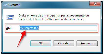 Janela Executar:  digitar %userprofile% e clicar em Ok
