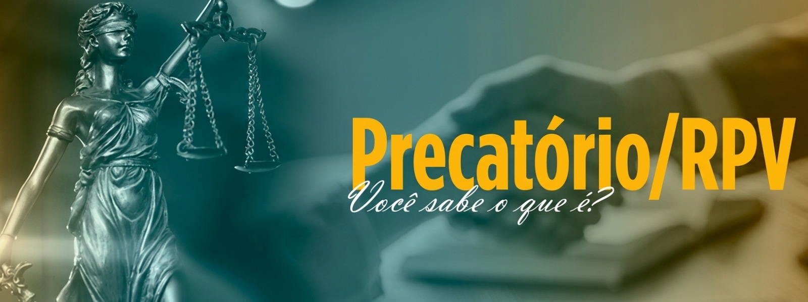 Precatórios - Você  sabe o que é?
